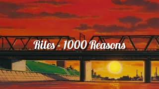 Rilès  1000 Reasons slowed  reverb [upl. by Airtina]