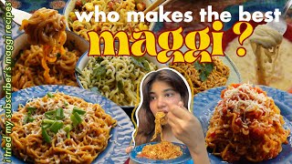 i rated your maggi recipes to find the best one 👑 [upl. by Meade]