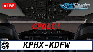 CPDLC Update Horizon Sim 7879 l KPHXKDFW l American Ops [upl. by Jamill]