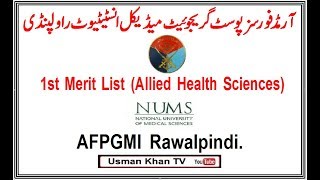 AFPGMI 1st Merit List Allied Health Sciences NUMS Rawalpindi [upl. by Melloney]