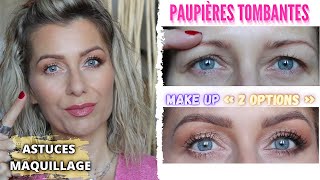 PAUPIÈRES TOMBANTES 👉 ASTUCES amp CONSEILS  Maquillage FACILE et RAPIDE ➡️ 2 OPTIONS et Plus [upl. by Iggy]