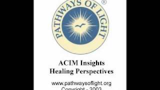 ACIM Insights  Lesson 12  Pathways of Light [upl. by Aicenod]