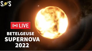 Betelgeuse Supernova 2022 Live [upl. by Meaghan]