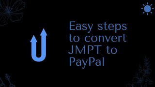 Easy Steps to Swap JMPT for PayPal [upl. by Elephus107]