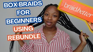 Beginner Box Braids x Rebundle Review  A Quick Tutorial [upl. by Dera17]