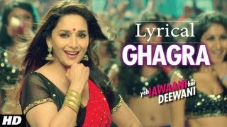 quotGhagraquot Yeh Jawaani Hai Deewani Full Song with Lyrics  Madhuri Dixit Ranbir Kapoor [upl. by Lindsley]