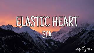 Elastic Heart  Sia Lyrics [upl. by Kacerek31]