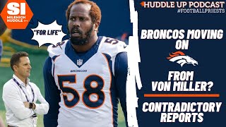 Contradictory Reports Cloud Von Millers Broncos Future  w Jay Thomas  Huddle Up Podcast [upl. by Nibur]