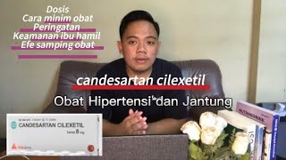 Informasi Obat Candesartan Cilexetil 8 16 Mg  Dosis Cara Minum obat candesartan Darah Tinggi [upl. by Adyht]