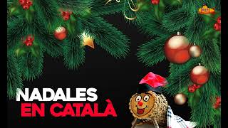 Nadales en Catalá  Villancicos Navideños Catalanes [upl. by Locke838]