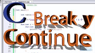 Programación en C  BREAK y CONTINUE [upl. by Sissie]