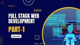 Full Stack Web Development  Part1  Web Development Course Roadmap [upl. by Pilar]