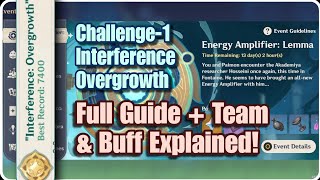 Energy Amplifier  Lemma  Challenge 1  Interference Overgrowth  Full Guide  Team comp Explained [upl. by Ojyma]