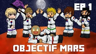 Minecraft  Objectif Mars  Episode 1 [upl. by Nod]