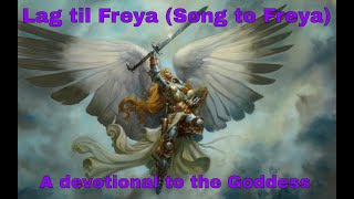 Lag til Freya Song to Freya  Original Viking Music [upl. by Ladonna678]