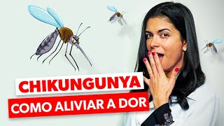 CHIKUNGUNYA Tratamento para aliviar a dor RÁPIDO  Marcelle comenta 9 [upl. by Hakeber265]