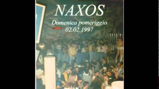 Discoteca Naxos 02021997 [upl. by Ymaral107]