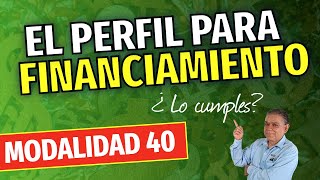 ¿Cumples con los requisitos exigidos por las financieras para pagar tu Modalidad 40 [upl. by Amerak]