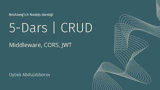 CRUD 5Dars  JavaScript va Nodejs [upl. by Pitzer]