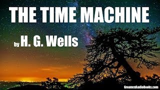 THE TIME MACHINE by HG Wells  FULL AudioBook  Greatest AudioBooks V4 [upl. by Leona]