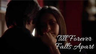 Delena  Till Forever Falls Apart [upl. by Alliehs810]