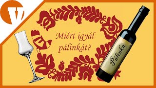 Miért igyál pálinkát [upl. by Sitruc545]