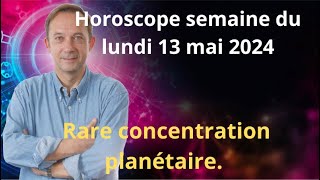 Astrologie horoscope semaine du lundi 13 mai 2024 [upl. by Nimad]