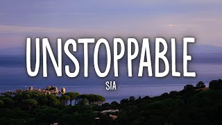 Sia  Unstoppable Lyrics [upl. by Lienet703]