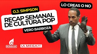 Maracaibo  CASO OJ SIMPSON RECAP SEMANAL DE CULTURA POP  La Mega 997 [upl. by Amund]