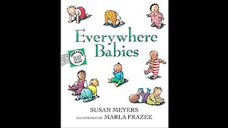 Everywhere Babies Read Aloud [upl. by Piscatelli513]