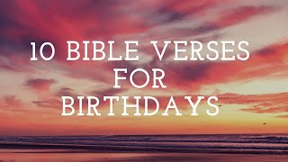 10 Bible Verses for Birthday Cards [upl. by Gershom180]