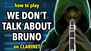 How to play We Dont Talk About Bruno on Clarinet  Clarified [upl. by Schroeder]