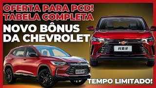 CHEVROLET AUMENTA O BÔNUS PARA PCD NOVOS MODELOS LIBERADOS COM TODAS ISENÇÕES [upl. by Eirlav]