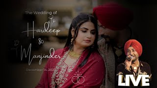 PART1 Wedding LIVE  HARDEEP ❤️ MANJINDER geekayproduction9222 RanjitBawa live [upl. by Lhary]