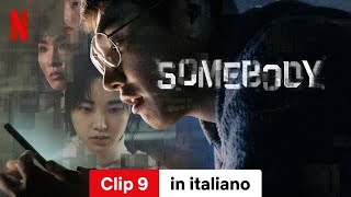 Somebody Stagione 1 Clip 9  Trailer in italiano  Netflix [upl. by Congdon]