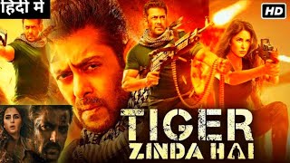 Tiger Zinda Hai Full Movie  Salman Khan  Katrina Kaif  Ranvir Shorey  Review amp Facts HD [upl. by Doxia]