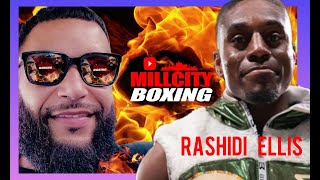 Special Guest Rashidi Ellis on Millcity Boxing 🥊 [upl. by Gombach]