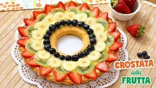 CROSTATA DI FRUTTA  Ricetta Facile  Pasta Frolla e Crema Pasticcera  FRUIT TART [upl. by Stormy31]