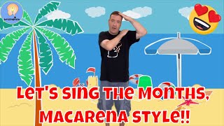 Macarena Months of the year  12 Months song  Calendar song for kids [upl. by Spillihp]