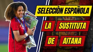 ESPAÑA vs Bélgica  ¿Quién sustituye a AITANA BONMATI  Posible ALINEACIÓN de la SELECCIÓN ESPAÑOLA [upl. by Mariya914]