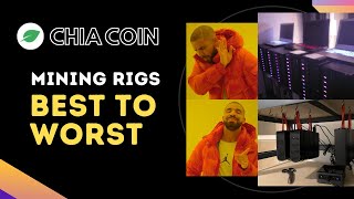 Chia Mining Rigs Reviewed Best to Worst [upl. by Knowlton]