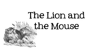 The Lion and the Mouse Aesops Fables for Kids  FreeSchool [upl. by Arleyne]