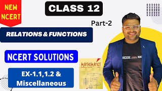 Chapter 1 Relations and Functions  Ex 11Ex 12 amp Miscellaneous I NCERT solutions Class 12 Maths [upl. by Laws679]