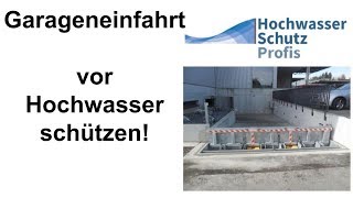 Hochwasserschutz für eine Garageneinfahrt So finden Sie das passende [upl. by Lyn919]