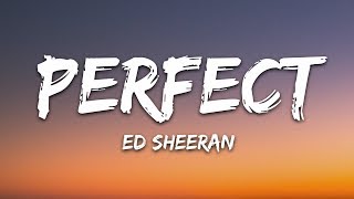 Ed Sheeran  Perfect Lyrics [upl. by Katherine]