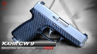 Kahr CW 9 Shooting Impressions [upl. by Nimrahc]