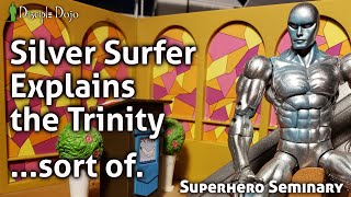 Silver Surfer explains the Trinity [upl. by Renner]