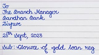 Application for Gold Loan Closure Gold loan account Closing letter How to write Gold Loan Closure [upl. by Nuoras]