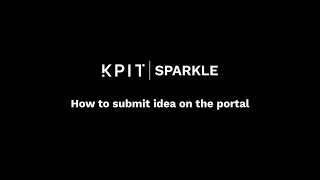 How to submit an idea on KPIT Sparkle website  Step by Step Process  Guide  Idea Submission [upl. by Edahsalof]