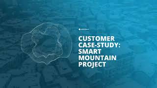 Customer Case Study Smart Mountain Project [upl. by Sacrod]